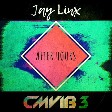 After Hours Single By Jay Linx Spotify
