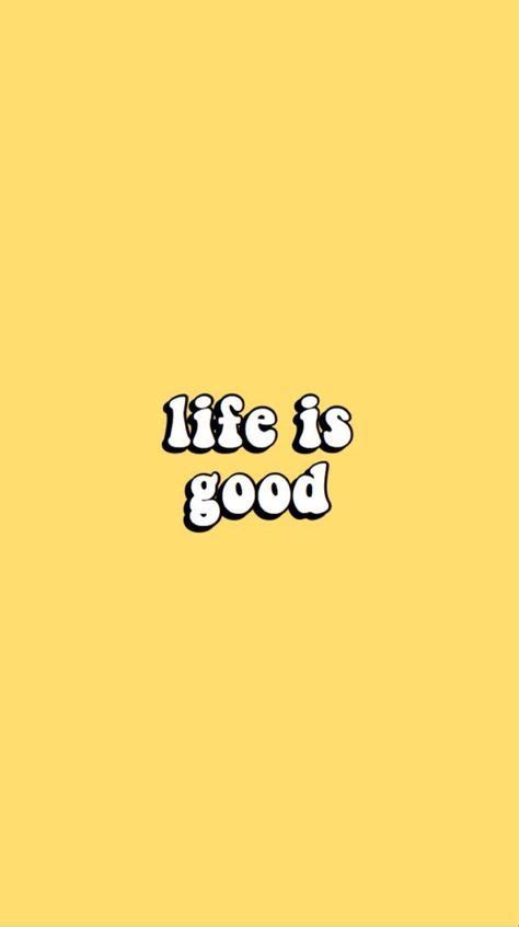 Good Vibes Wallpaper Yellow 57 Super Ideas Happy Words Cool