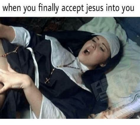When You Finally Accept Jesus Into You Jesus Meme On Meme