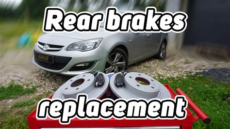 How To Replace Rear Brake Pads And Discs Vauxhall Opel Astra J