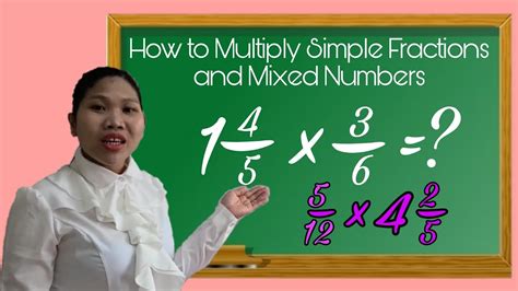 How To Multiply Simple Fractions And Mixed Numbers Youtube