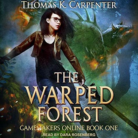 The Warped Forest Gamemakers Online Series Book 1