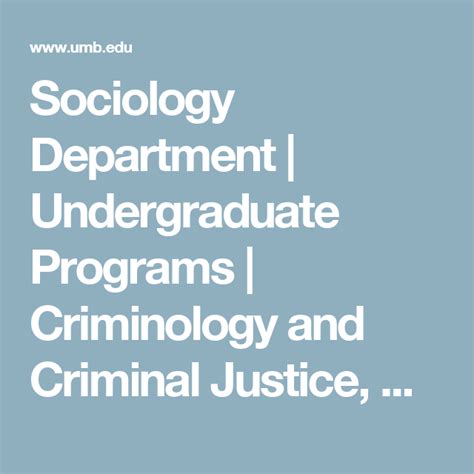 Sociology Department Undergraduate Programs Criminology And