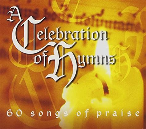 Various Artists A Celebration Of Hymns 60 Songs Of Praise 3 CD Set