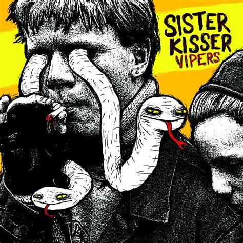 Sister Kisser Vipers