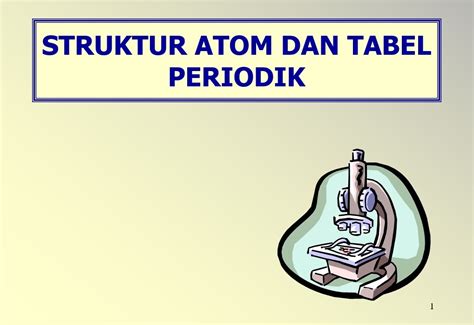 Download Ppt Struktur Atom Dan Sistem Periodik Unsur Materi Kimia