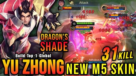 31 Kills Dragons Shade Yu Zhong New M5 Skin Build Top 1 Global