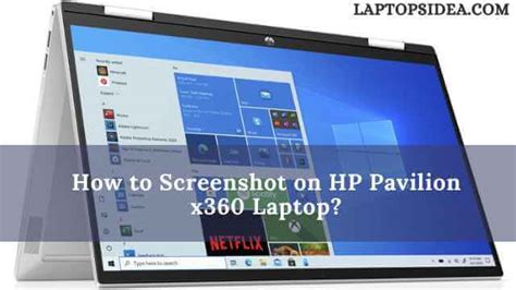 How To Screenshot On Hp Pavilion X360 Laptop An Easy Guide