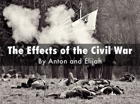 The Effects Of The Civil War By Ewin17068