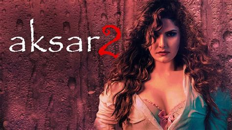 Aksar 2 Zarine Khan S Film Gets Leaked Online Three Days After Theatrical Release Firstpost