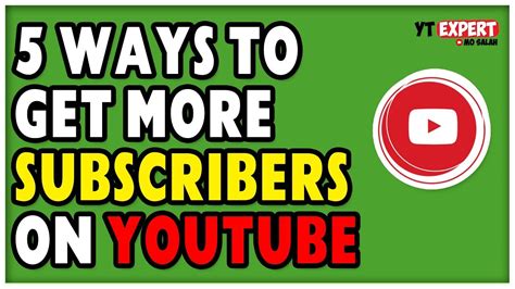 How To Get More Real Subscribers On Youtube 5 Tactics