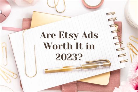 Are Etsy Ads Worth It In 2024