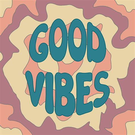 Groovy Good Vibes Lettering On Colorful Psychedelic Trippy Abstract