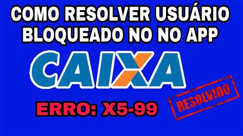 Outros erros bastante comuns, são: ERRO X5 CAIXA- COMO RESOLVER? | USUÁRIO BLOQUEADO SENHA ...