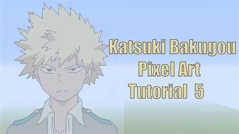 Minecraft Katsuki Bakugo Pixel Art Tutorial Part 5 My Hero Academia