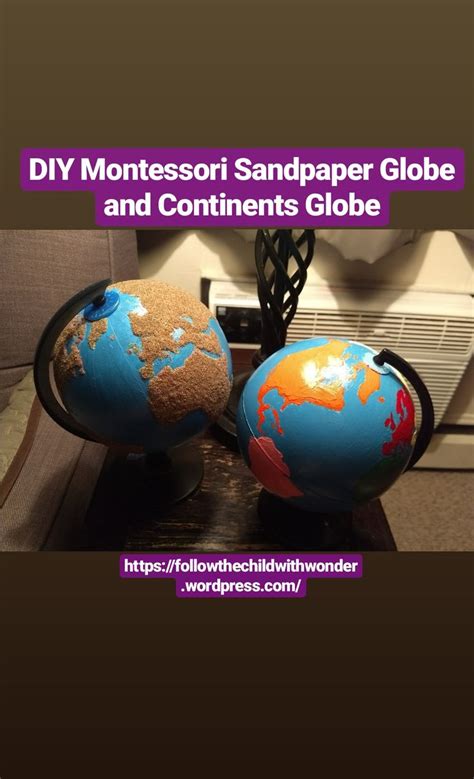 Diy Montessori Sandpaper And Continent Globe Homeschool Preschool
