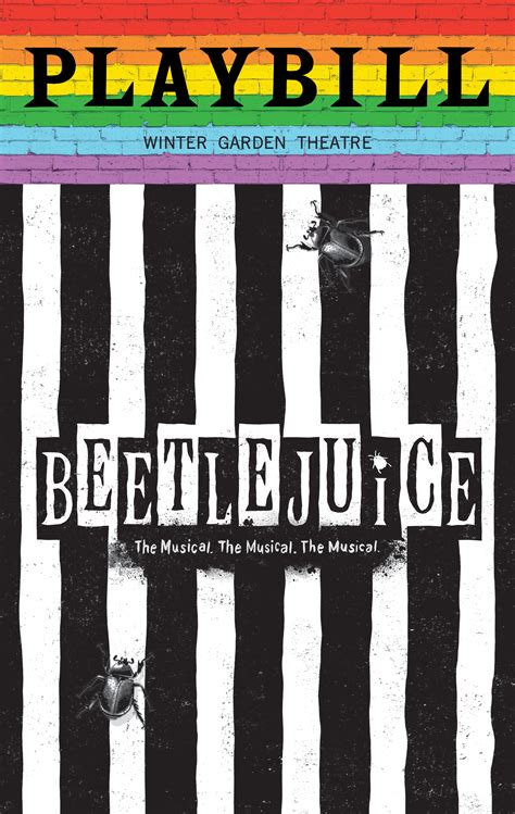 Thanks to an untimely demise via drowning, a young couple end up as poltergeists in their new england farmhouse, where they fail to. Beetlejuice - June 2019 Playbill with Rainbow Pride Logo ...