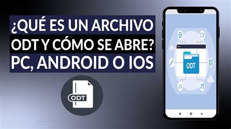 Qu Es Un Archivo Odt Y C Mo Se Abre En Pc Android O Iphone Youtube