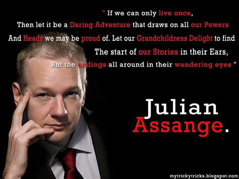 Here are just 10 big leaks: Quotes About Julian Assange. QuotesGram
