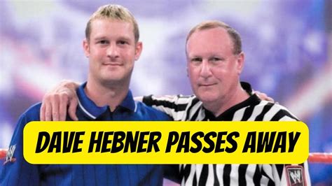 Breaking News Former WWE Referee Dave Hebner Passes Away YouTube