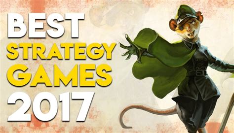The Top 10 Best Strategy Games Of 2017 Gaming Central