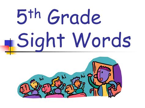 Ppt 5 Th Grade Sight Words Powerpoint Presentation Free Download