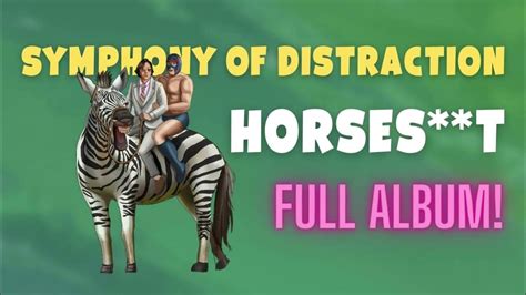 Symphony Of Distraction Horseshit Full Album Youtube