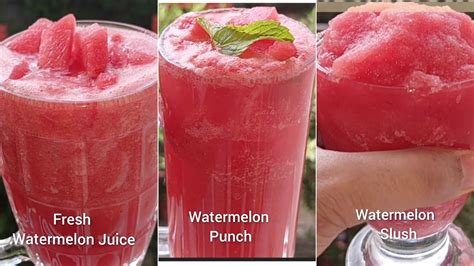 Refreshing Watermelon Juice 3 Ways Fresh Watermelon Juice Watermelon Punch Watermelon Slush