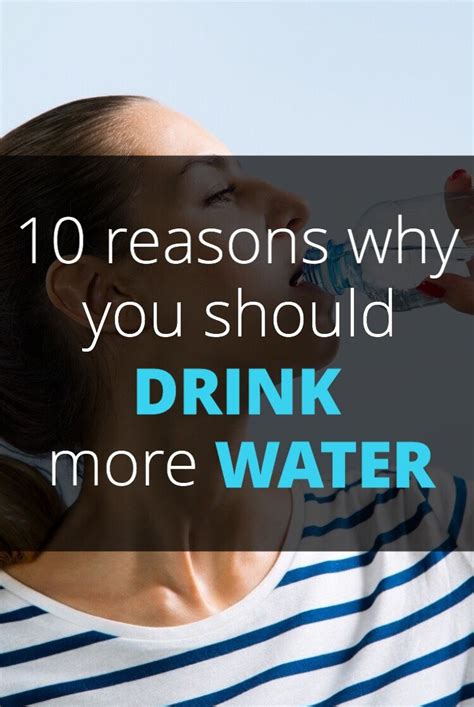 10 Reasons Why You Should Drink More Water Drink More Water Drinks