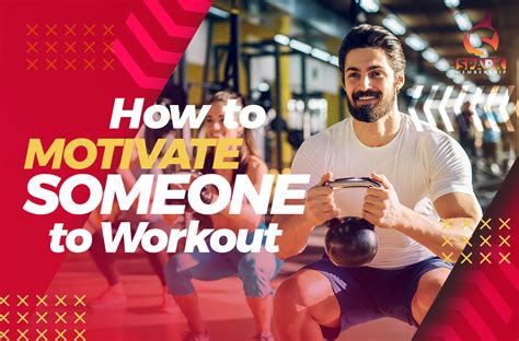 How To Motivate Someone To Workout 11 Tips For Encouraging Exercise