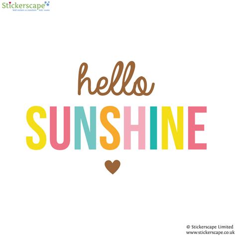 Find the best sunshine quotes, sayings and quotations on picturequotes.com. Hello Sunshine wall sticker quote | Nursery wall stickers ...