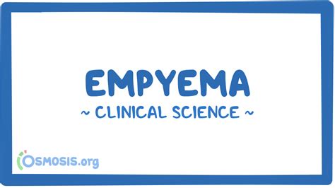 Empyema Clinical Sciences Osmosis Video Library