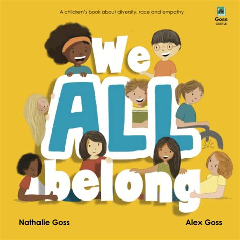 We All Belong A Childrens Book About Diversity Race And Empathy