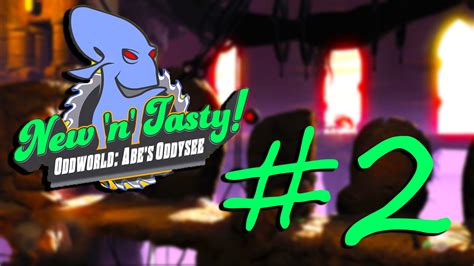 Oddworld New N Tasty Abes Oddysee Part 2 Super Powers Youtube