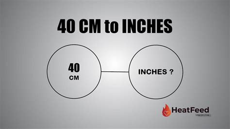 Convert 40 Cm To Inches Heatfeed