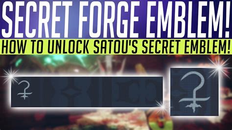 Destiny 2 Secret Forge Emblem How To Unlock Satous Secret Emblem