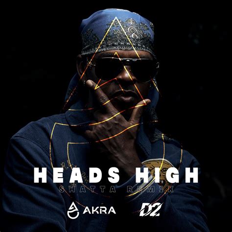 Mr Vegas Heads High Shatta Remix By Akra Free Download On Hypeddit