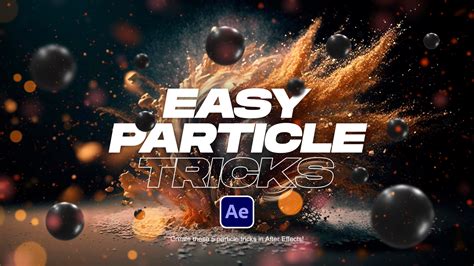 Particle Effects You Should Know In After Effects Sonduckfilm