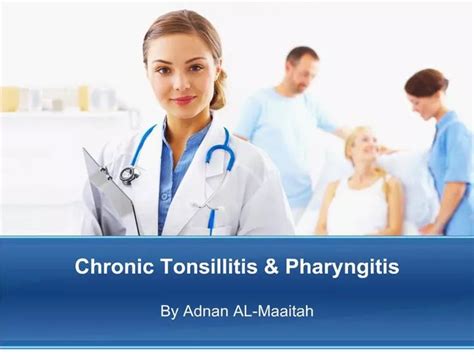 Ppt Chronic Tonsillitis Pharyngitis Powerpoint Presentation Free