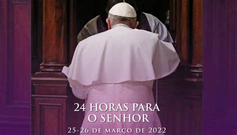 Igreja No Brasil Realiza As 24 Horas Para O Senhor Na Sexta 25 E No