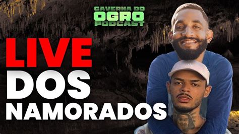 Live Dos Namorados Feat Rebeca A Ucena E Wirna Galv O Caverna Do Ogro Podcast Youtube