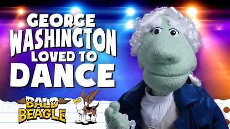 George Washington Loved To Dance Youtube