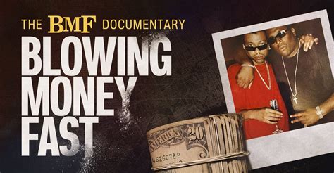 The Bmf Documentary Blowing Money Fast Online