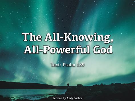The All Knowing All Powerful God