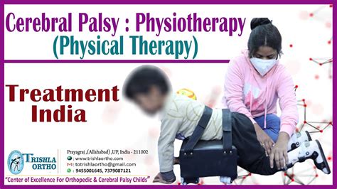 Cerebral Palsy Physiotherapy Physical Therapy Treatment India Youtube