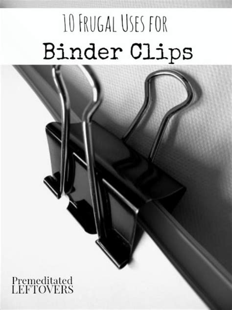 10 Frugal Uses For Binder Clips