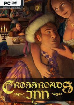 Crossroads inn is a real time management sim set in an original fantasy world of delcrys. Crossroads Inn -Torrent Oyun indir - Part 3