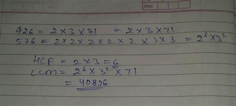 Find The Lcm And Hcf Of 426 And 576 By Applying Prime Factorization