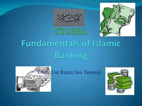 Ppt Ctu351 Fundamentals Of Islamic Banking Powerpoint Presentation
