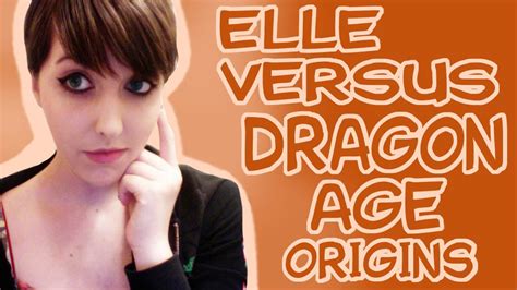 Elle Vs Dragon Age Origins Youtube